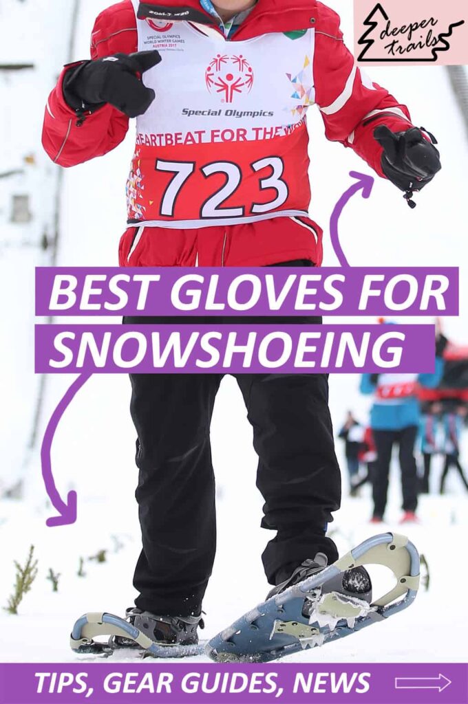 Pin - The Best Gloves Snowshoeing